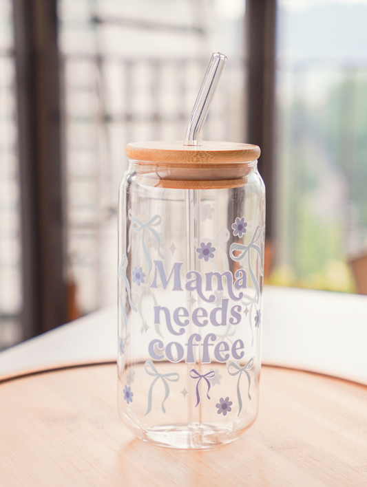 Mama Needs Coffee Glass Cup (Blue)