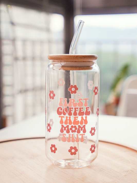 Coffee Then Chaos Glass Cup