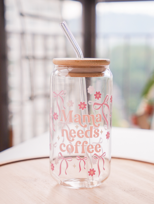 Mama Needs Coffee Glass Cup (Pink)